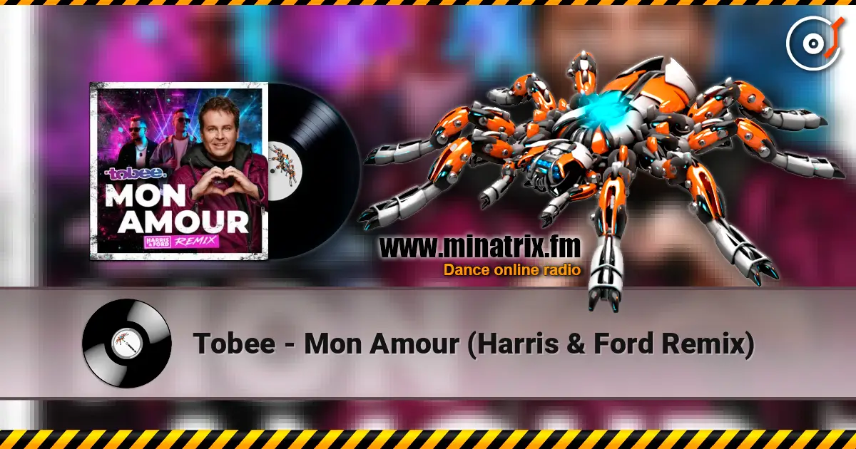 Tobee - Mon Amour (Harris & Ford Remix) online in hoher Qualität hören | Minatrix.FM