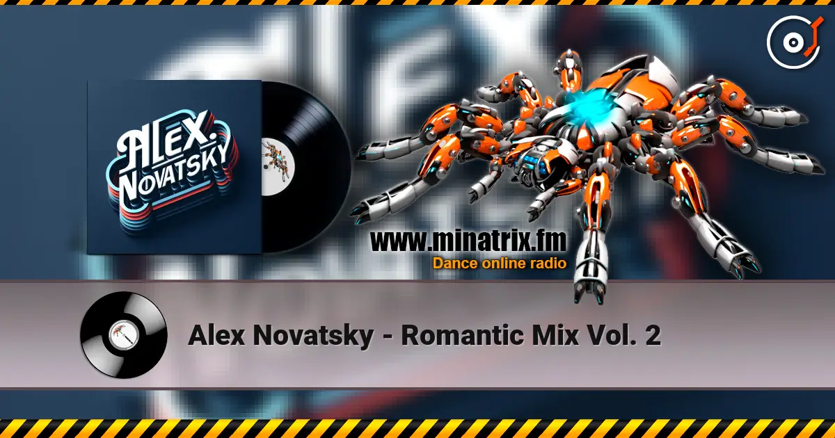 Alex Novatsky - Romantic Mix Vol. 2 online in hoher Qualität hören | Minatrix.FM