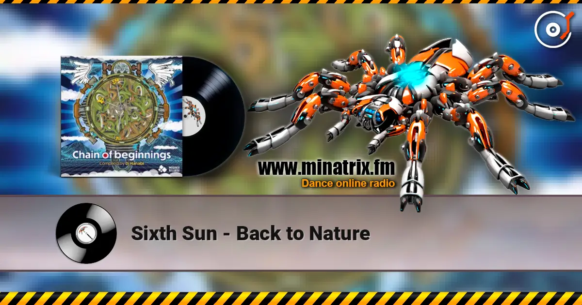 Sixth Sun - Back to Nature online in hoher Qualität hören | Minatrix.FM