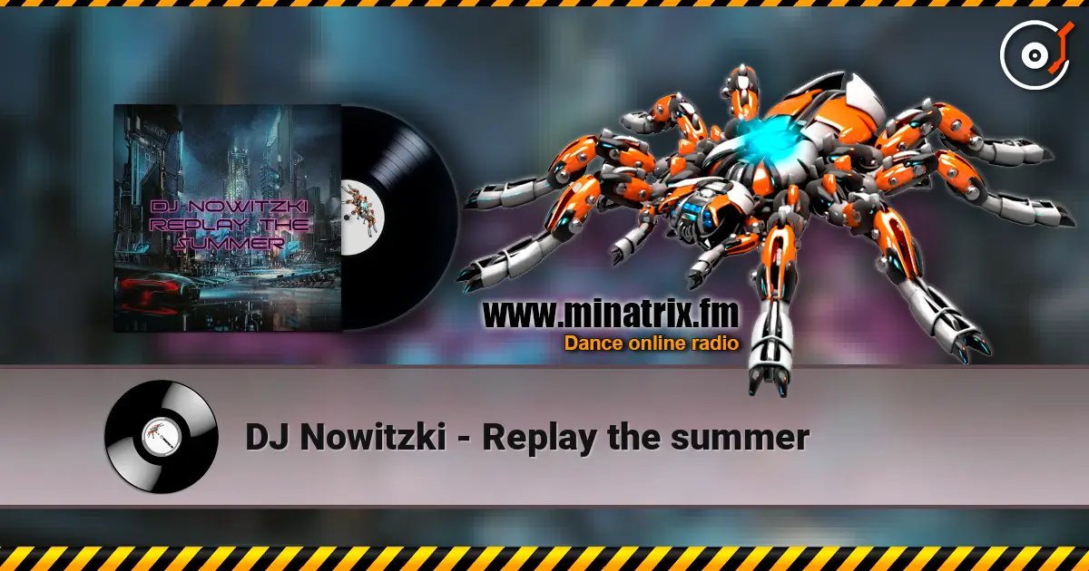 DJ Nowitzki - Replay the summer online in hoher Qualität hören | Minatrix.FM