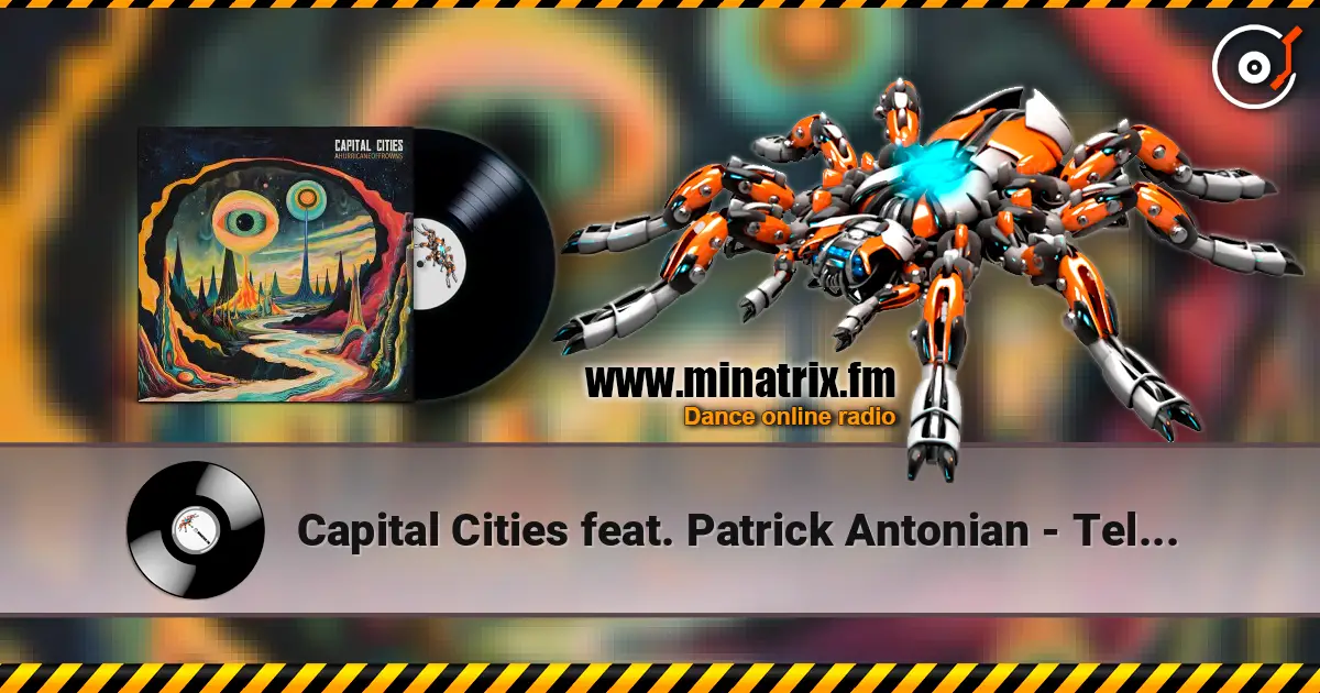 Capital Cities feat. Patrick Antonian - Tell Me How to Live online in hoher Qualität hören | Minatrix.FM