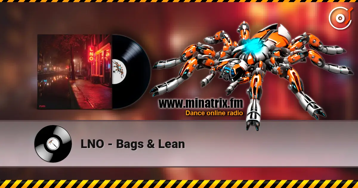 LNO - Bags & Lean online in hoher Qualität hören | Minatrix.FM