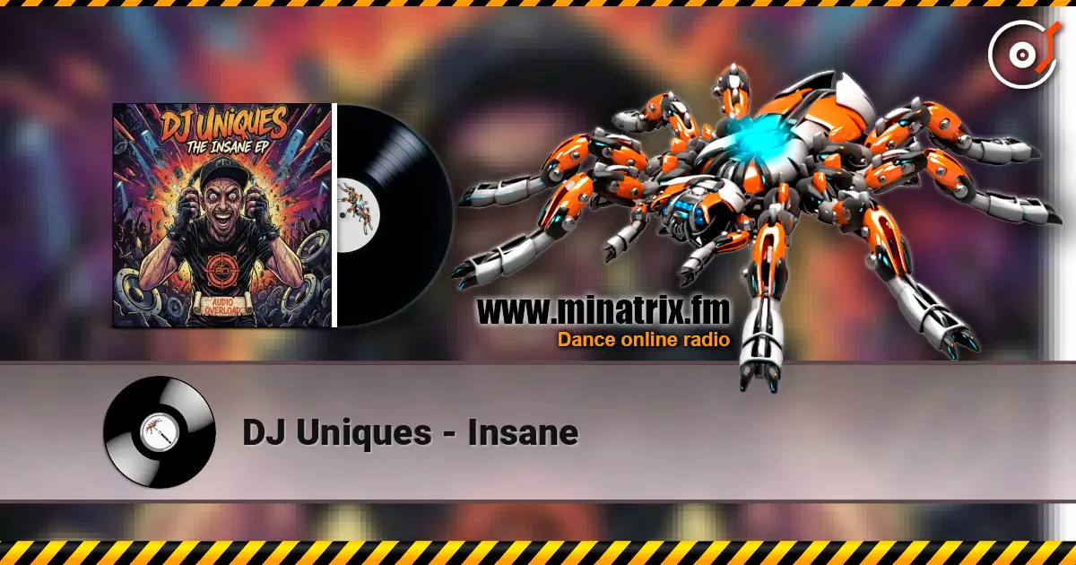 DJ Uniques - Insane online in hoher Qualität hören | Minatrix.FM