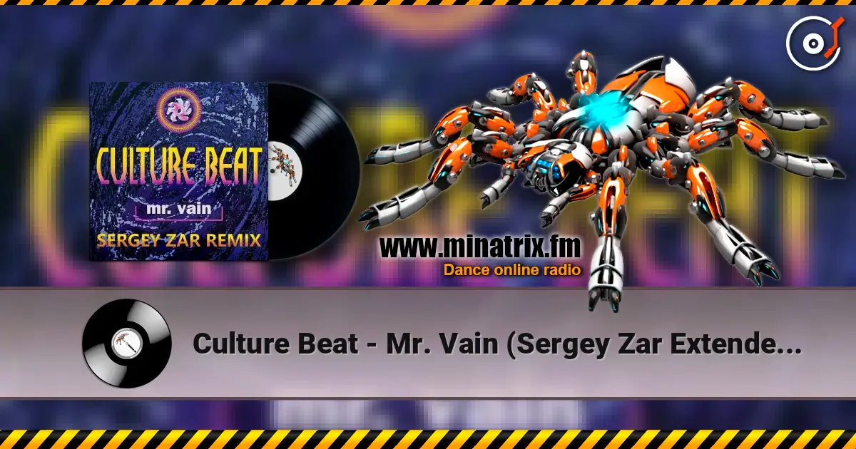 Culture Beat - Mr. Vain (Sergey Zar Extended Remix) online in hoher Qualität hören | Minatrix.FM