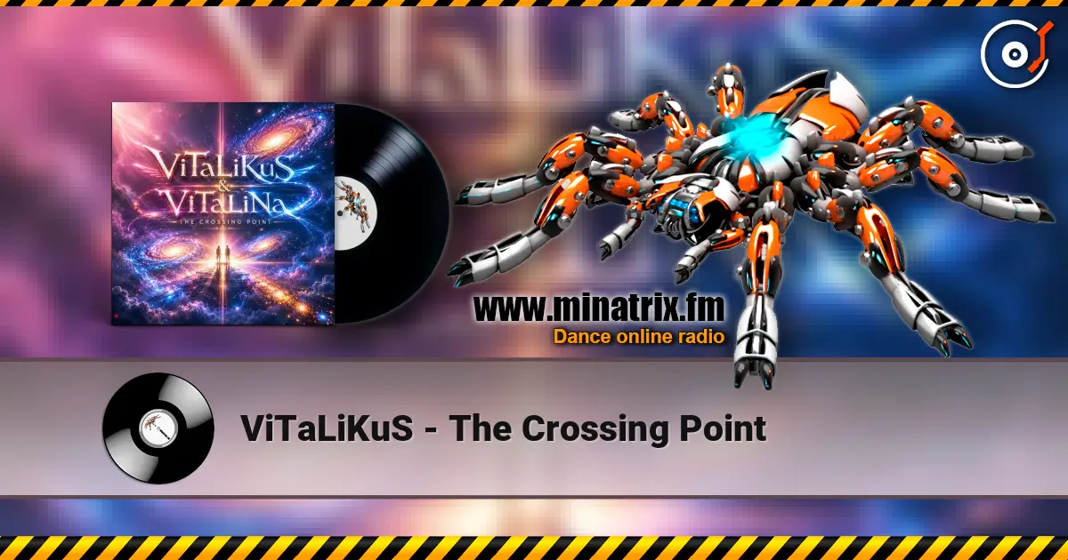 ViTaLiKuS - The Crossing Point online in hoher Qualität hören | Minatrix.FM