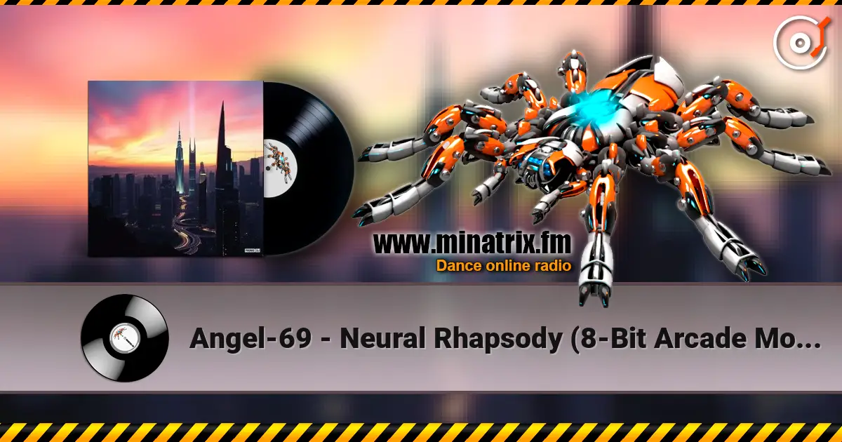 Angel-69 - Neural Rhapsody (8-Bit Arcade Mode) online in hoher Qualität hören | Minatrix.FM