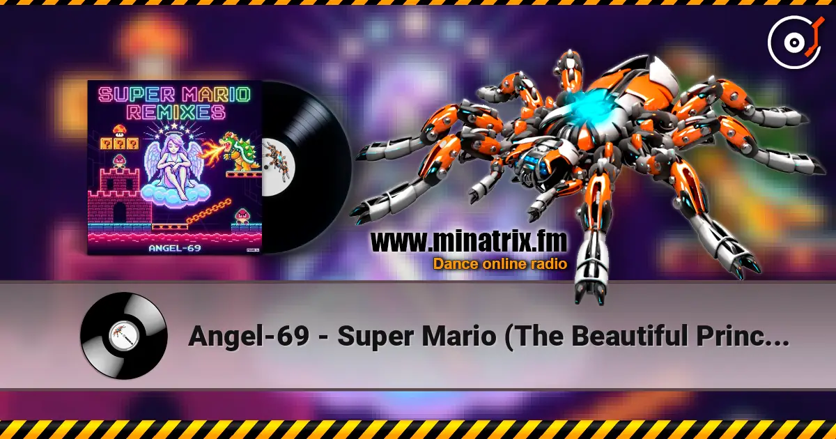 Angel-69 - Super Mario (The Beautiful Princess Remix by Angel-69) online in hoher Qualität hören | Minatrix.FM