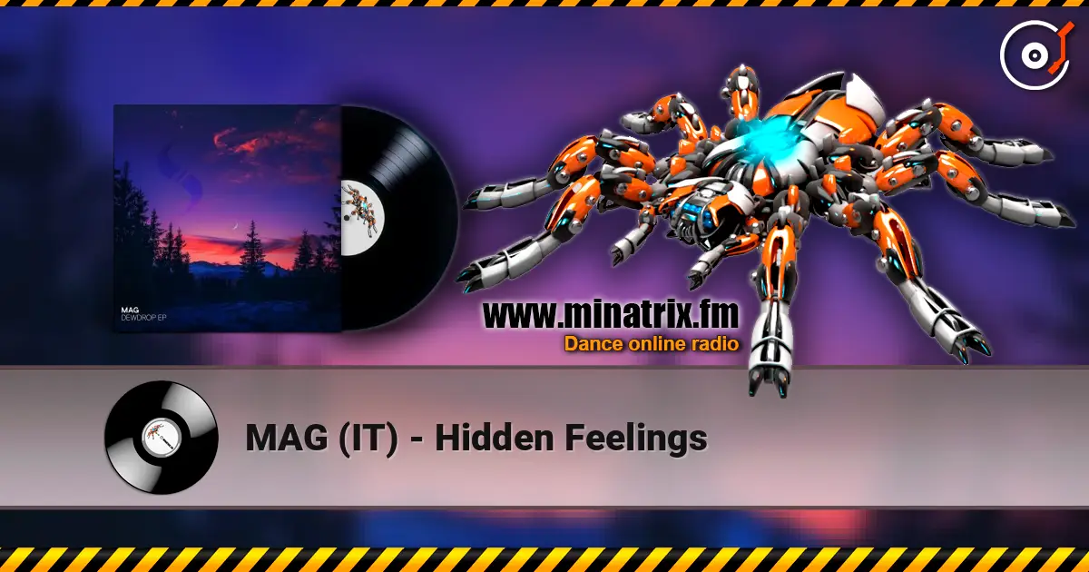 MAG (IT) - Hidden Feelings online in hoher Qualität hören | Minatrix.FM