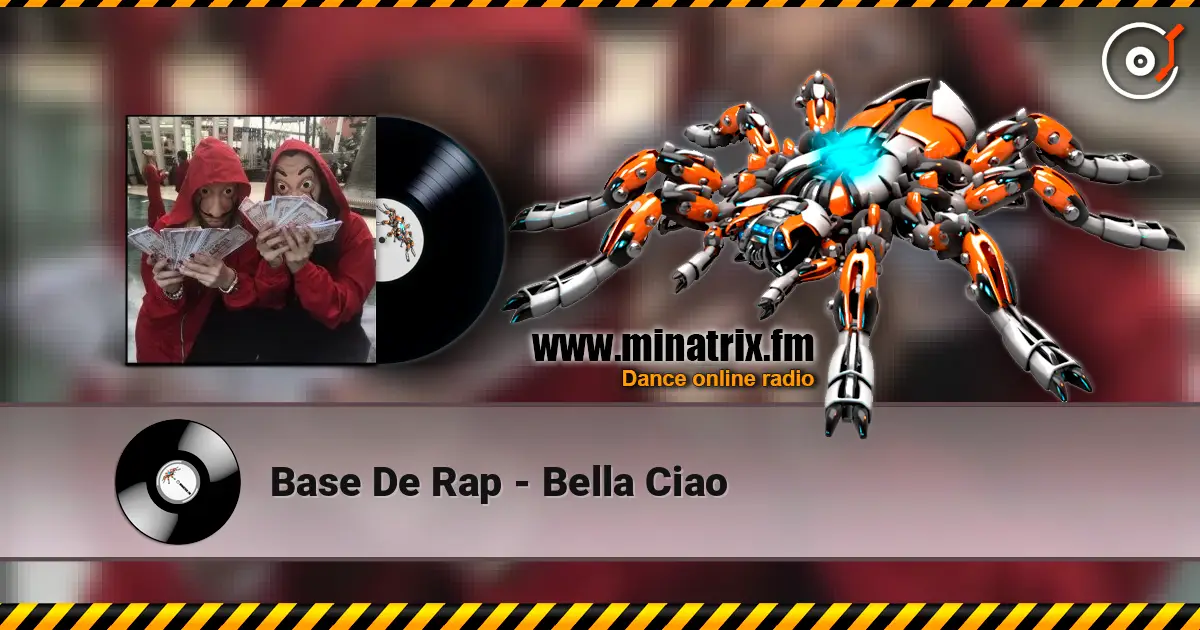 Base De Rap - Bella Ciao online in hoher Qualität hören | Minatrix.FM