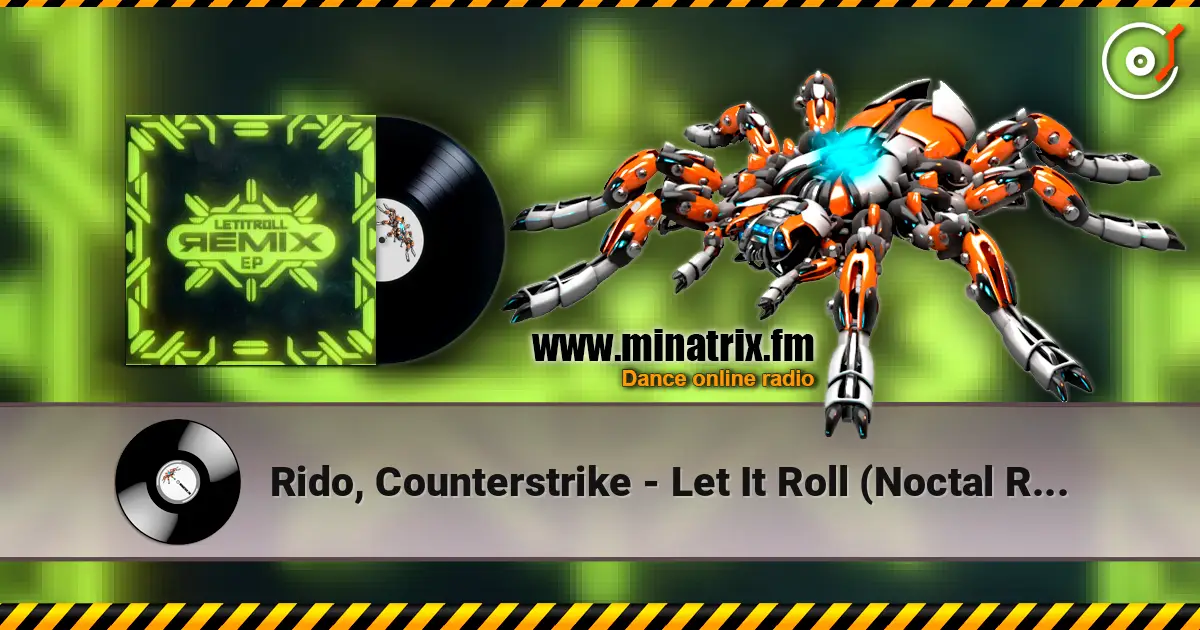 Rido, Counterstrike - Let It Roll (Noctal Remix) online in hoher Qualität hören | Minatrix.FM
