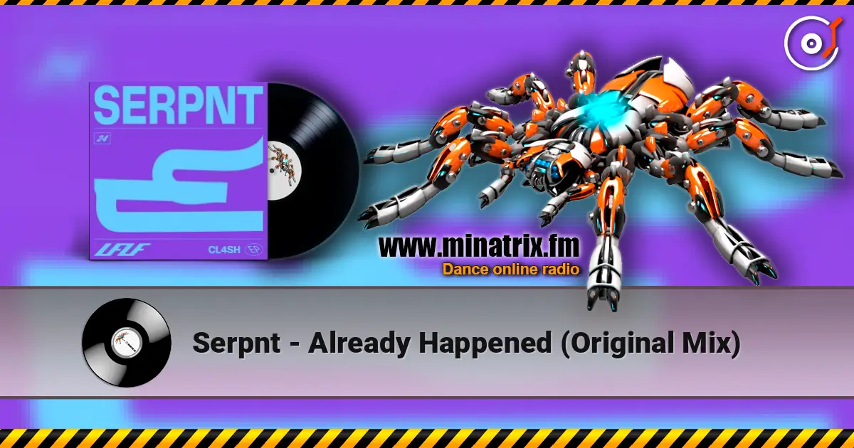Serpnt - Already Happened (Original Mix) online in hoher Qualität hören | Minatrix.FM