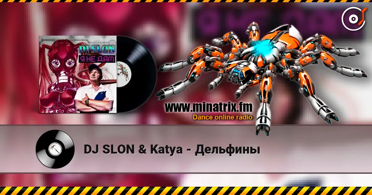 DJ SLON & Katya - Дельфины online in hoher Qualität hören | Minatrix.FM