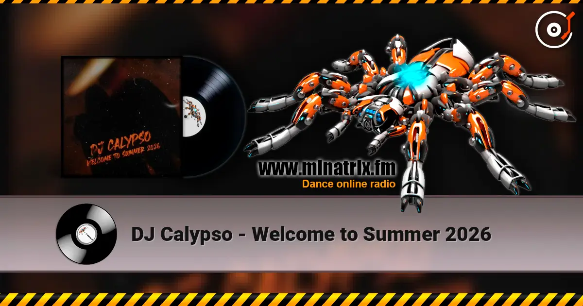 DJ Calypso - Welcome to Summer 2026 online in hoher Qualität hören | Minatrix.FM