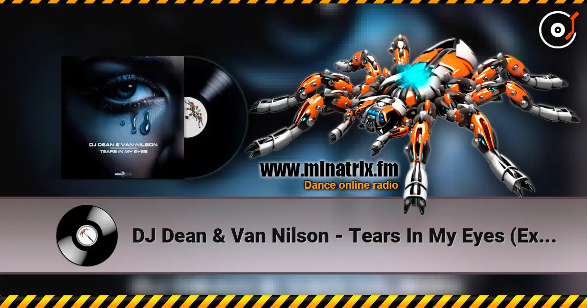 DJ Dean & Van Nilson - Tears In My Eyes (Extended Mix) online in hoher Qualität hören | Minatrix.FM