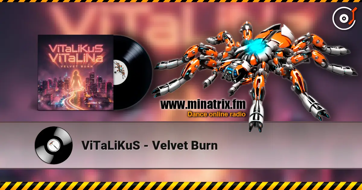 ViTaLiKuS - Velvet Burn online in hoher Qualität hören | Minatrix.FM