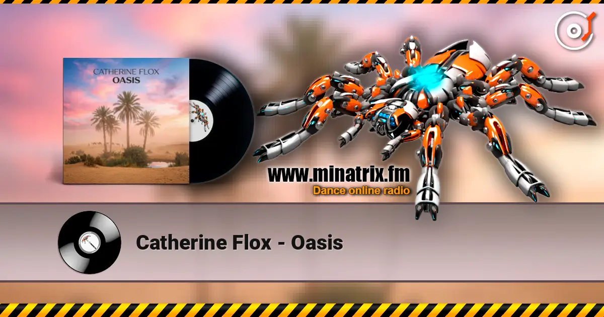 Catherine Flox - Oasis online in hoher Qualität hören | Minatrix.FM