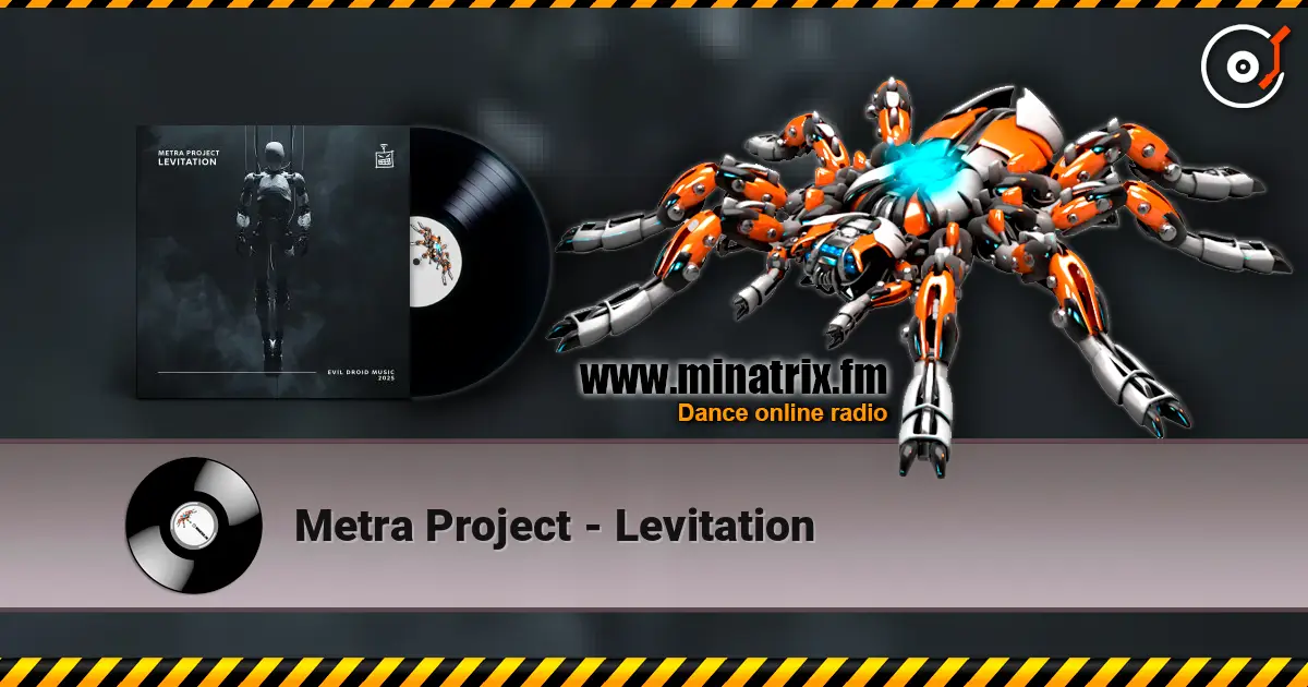 Metra Project - Levitation online in hoher Qualität hören | Minatrix.FM