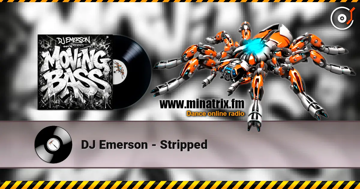 DJ Emerson - Stripped online in hoher Qualität hören | Minatrix.FM