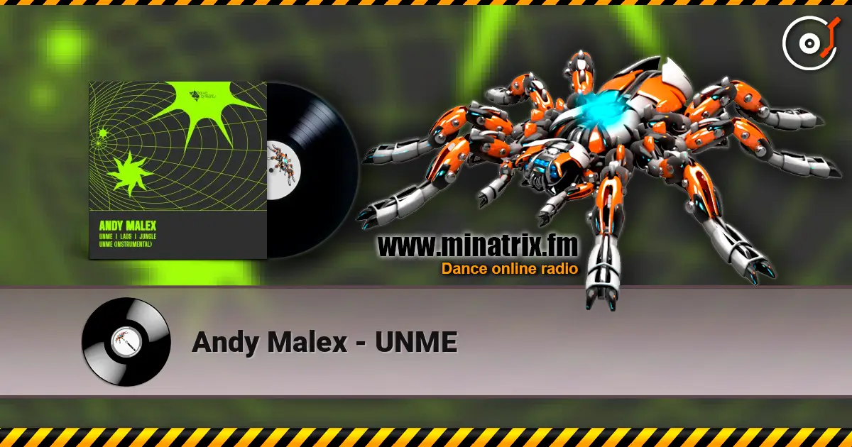 Andy Malex - UNME online in hoher Qualität hören | Minatrix.FM