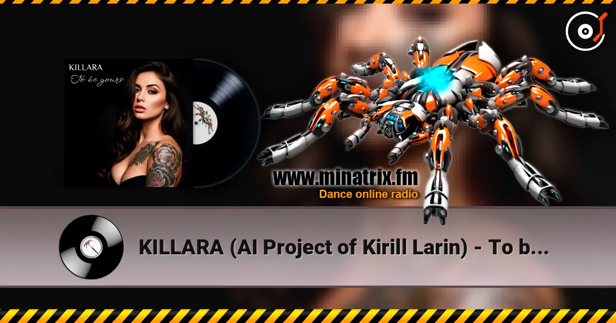 KILLARA (AI Project of Kirill Larin) - To be yours (ver. 2) online in hoher Qualität hören | Minatrix.FM