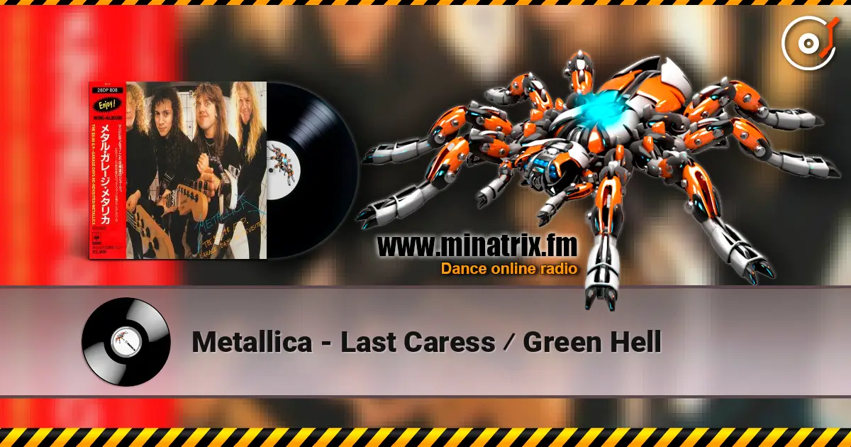 Metallica - Last Caress ⁄ Green Hell online in hoher Qualität hören | Minatrix.FM