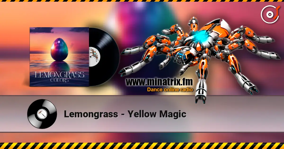 Lemongrass - Yellow Magic online in hoher Qualität hören | Minatrix.FM