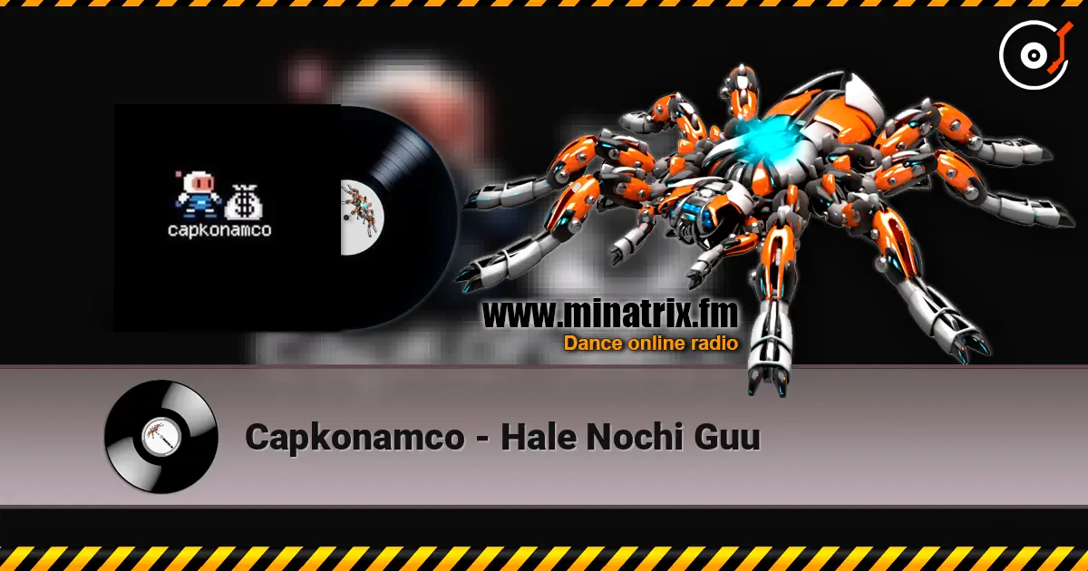 Capkonamco - Hale Nochi Guu online in hoher Qualität hören | Minatrix.FM