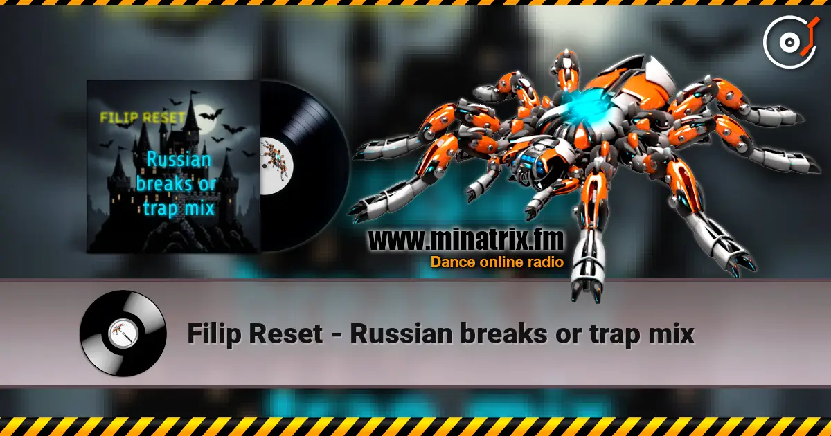 Filip Reset - Russian breaks or trap mix online in hoher Qualität hören | Minatrix.FM