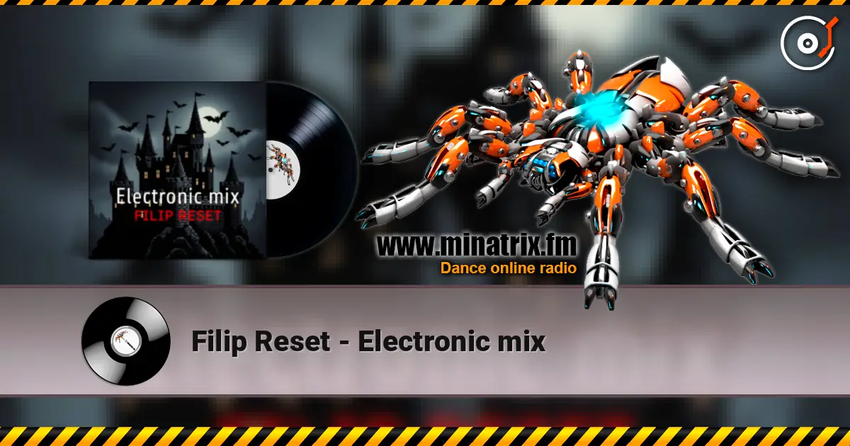 Filip Reset - Electronic mix online in hoher Qualität hören | Minatrix.FM