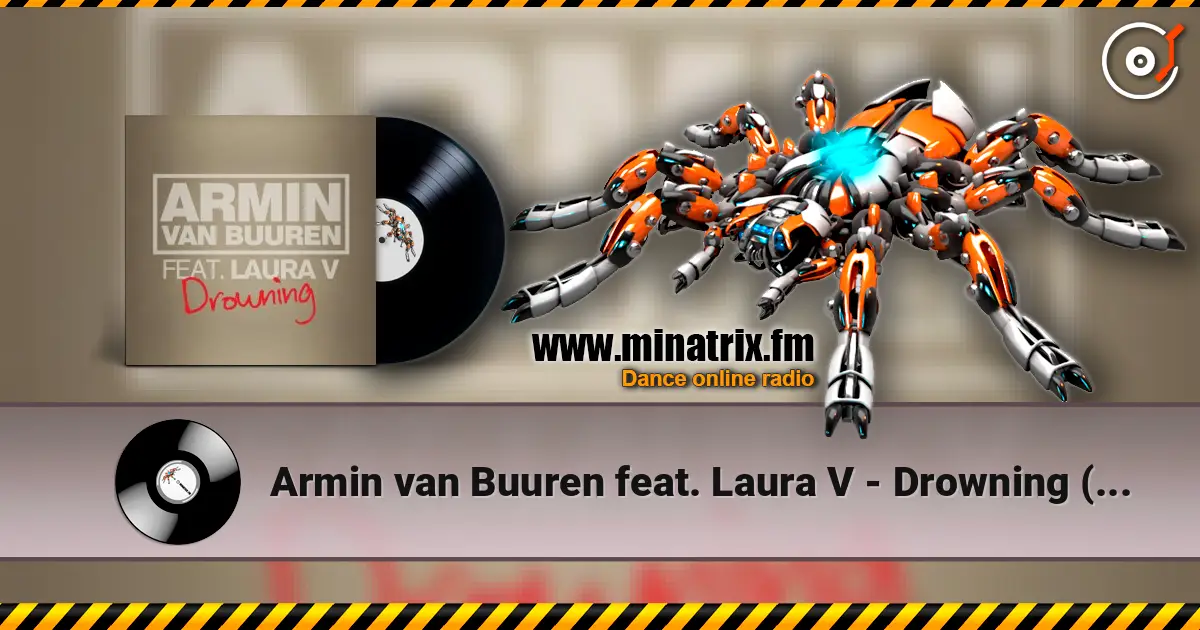 Armin van Buuren feat. Laura V - Drowning (Radio Edit) online in hoher Qualität hören | Minatrix.FM