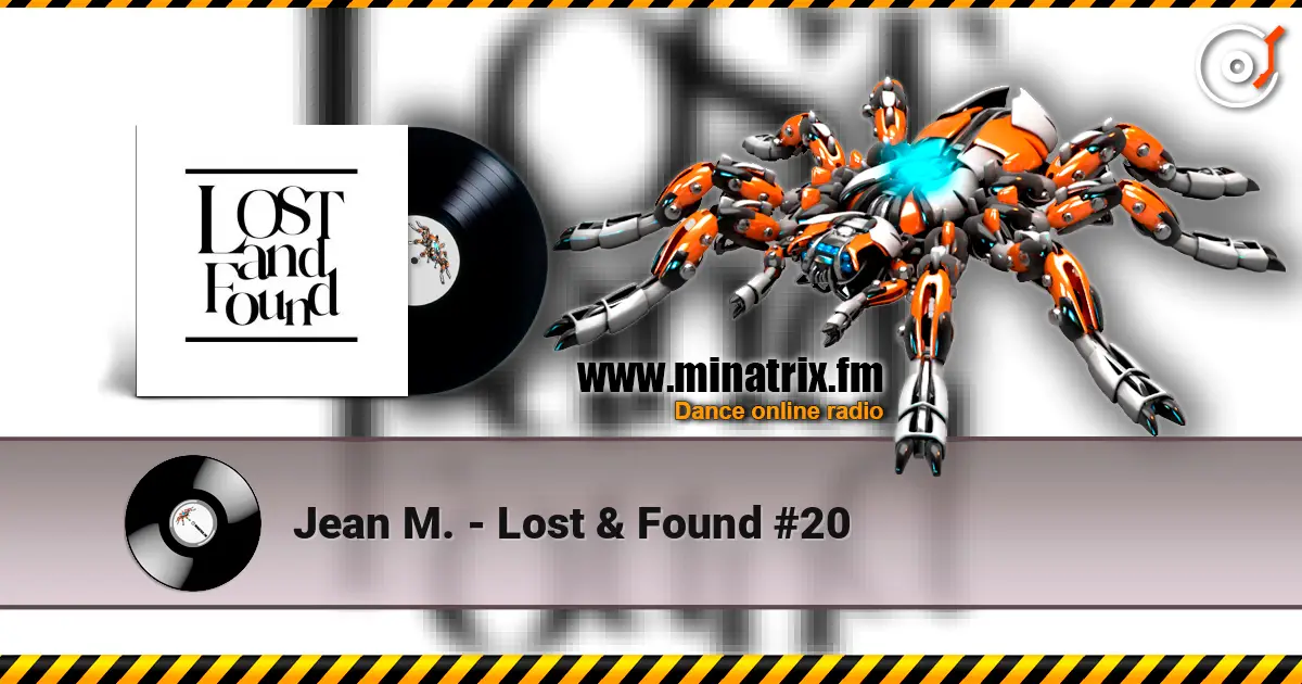 Jean M. - Lost & Found #20 online in hoher Qualität hören | Minatrix.FM