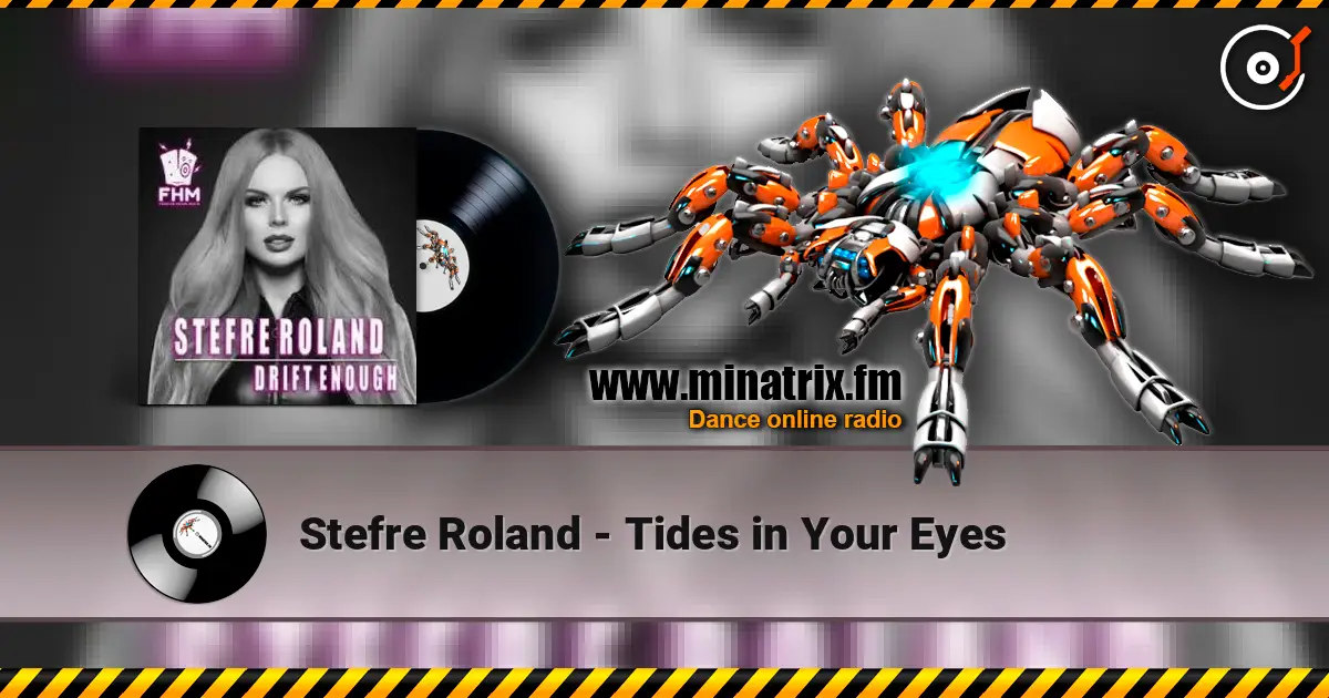 Stefre Roland - Tides in Your Eyes online in hoher Qualität hören | Minatrix.FM