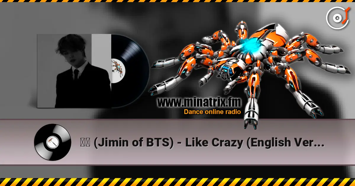 지민 (Jimin of BTS) - Like Crazy (English Version) online in hoher Qualität hören | Minatrix.FM