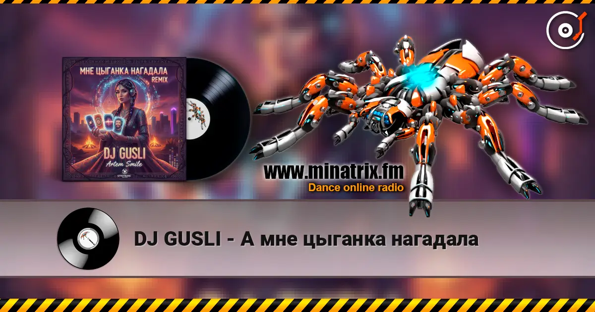DJ GUSLI - А мне цыганка нагадала online in hoher Qualität hören | Minatrix.FM