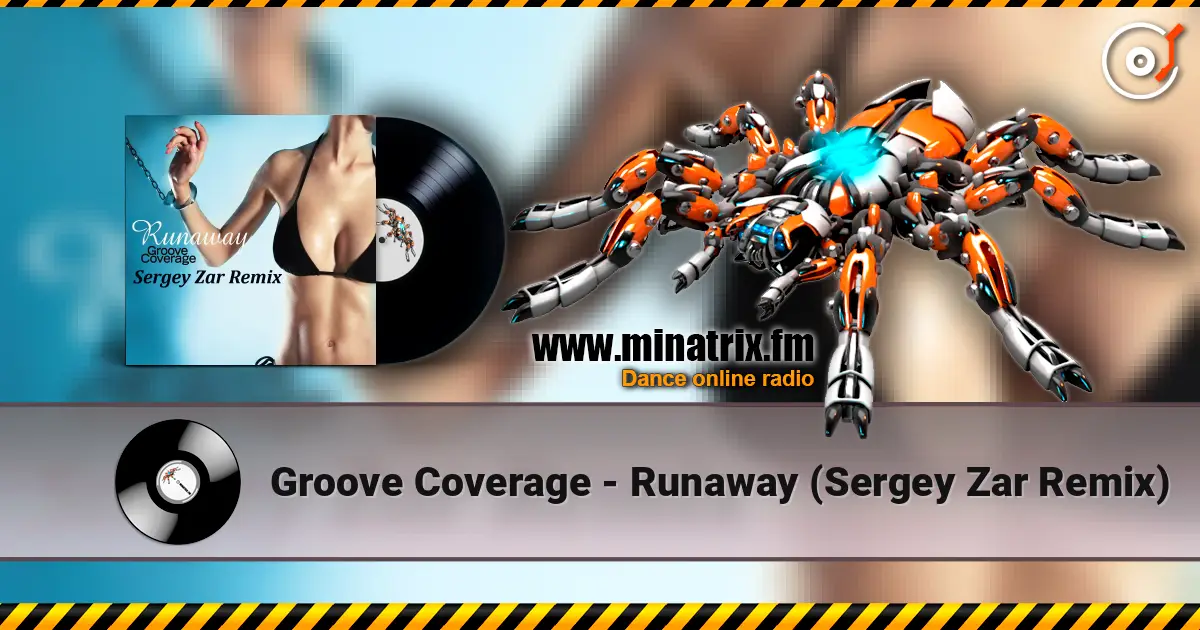 Groove Coverage - Runaway (Sergey Zar Remix) online in hoher Qualität hören | Minatrix.FM