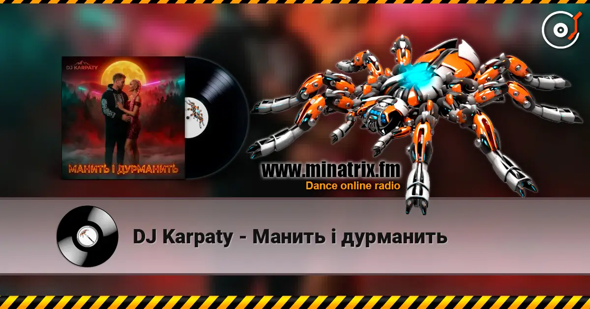 DJ Karpaty - Манить і дурманить online in hoher Qualität hören | Minatrix.FM
