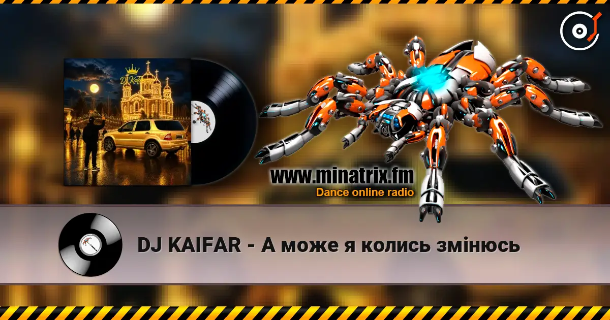 DJ KAIFAR - А може я колись змінюсь online in hoher Qualität hören | Minatrix.FM