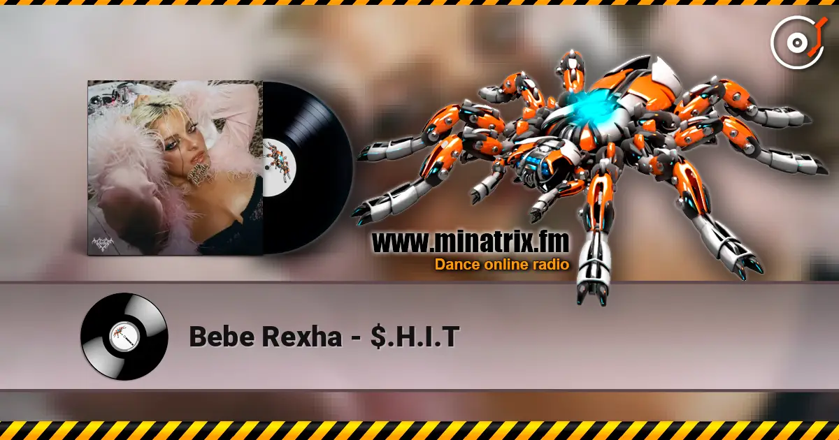 Bebe Rexha - $.H.I.T online in hoher Qualität hören | Minatrix.FM