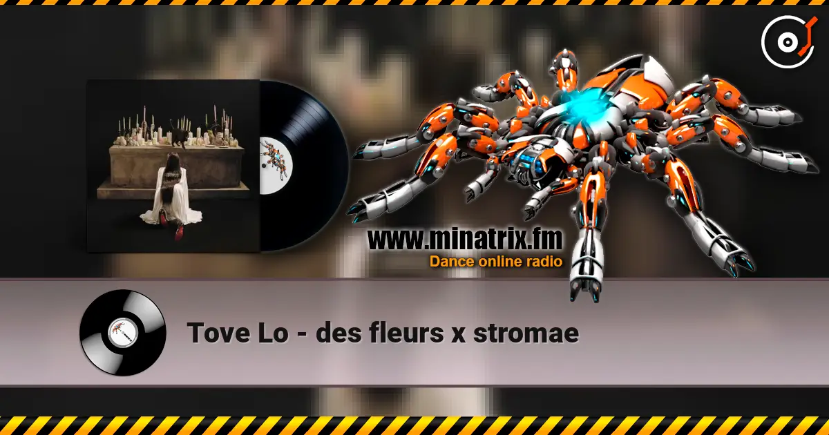Tove Lo - des fleurs x stromae online in hoher Qualität hören | Minatrix.FM