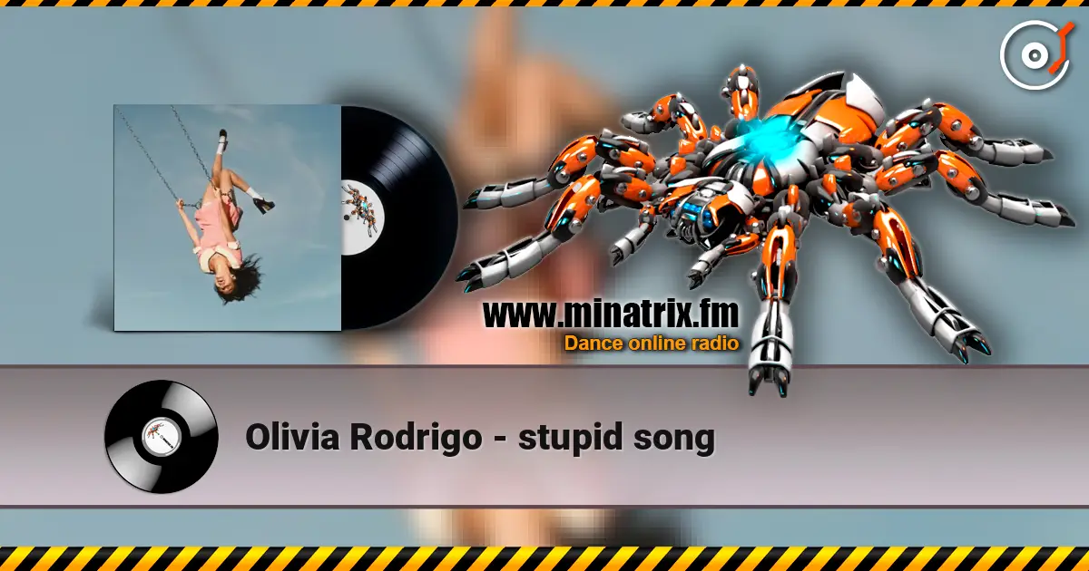 Olivia Rodrigo - stupid song online in hoher Qualität hören | Minatrix.FM
