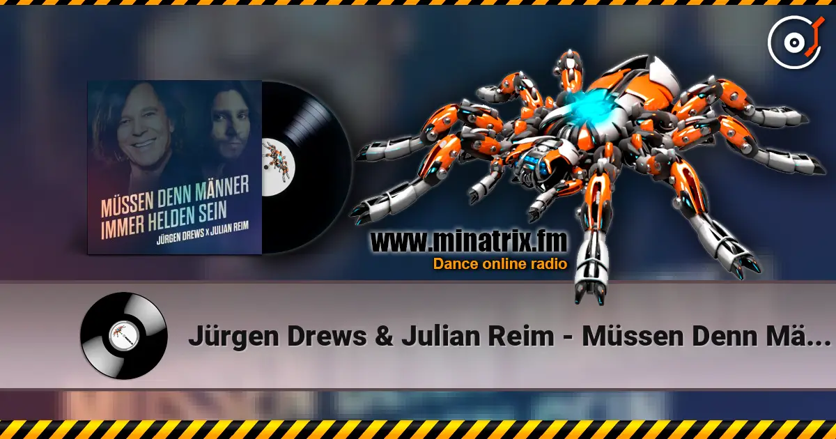 Jürgen Drews & Julian Reim - Müssen Denn Männer Immer Helden Sein online in hoher Qualität hören | Minatrix.FM
