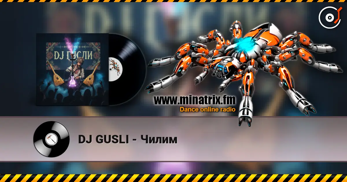 DJ GUSLI - Чилим online in hoher Qualität hören | Minatrix.FM