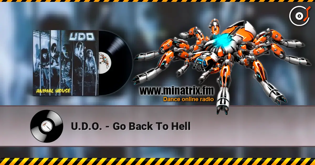U.D.O. - Go Back To Hell online in hoher Qualität hören | Minatrix.FM