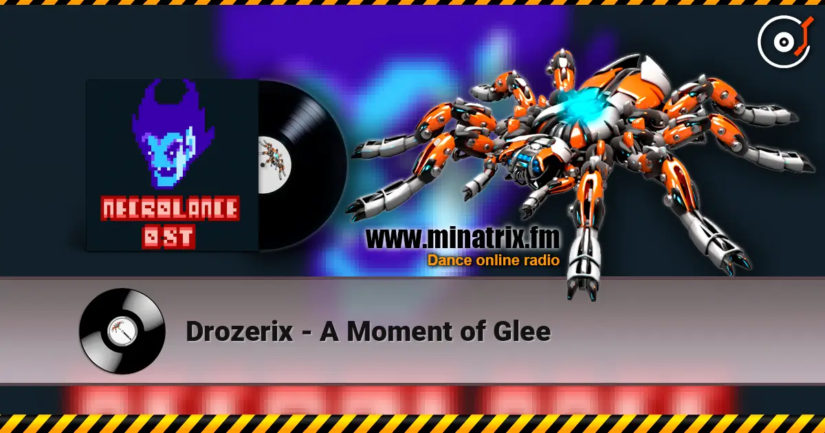 Drozerix - A Moment of Glee online in hoher Qualität hören | Minatrix.FM