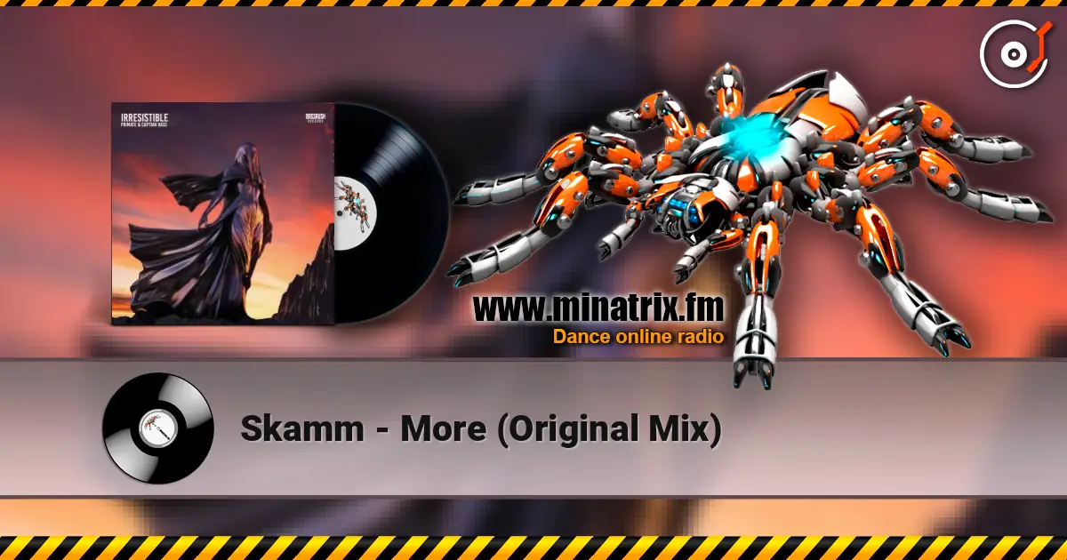 Skamm - More (Original Mix) online in hoher Qualität hören | Minatrix.FM