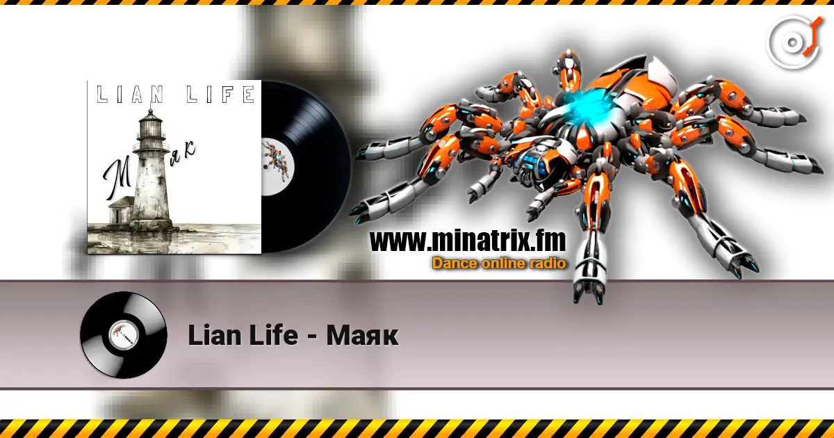 Lian Life - Маяк online in hoher Qualität hören | Minatrix.FM