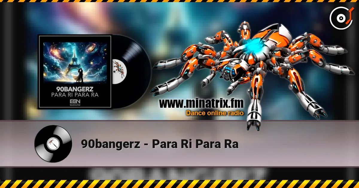 90bangerz - Para Ri Para Ra online in hoher Qualität hören | Minatrix.FM