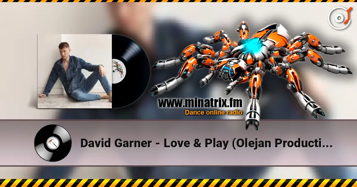 David Garner - Love & Play (Olejan Production Remix) online in hoher Qualität hören | Minatrix.FM