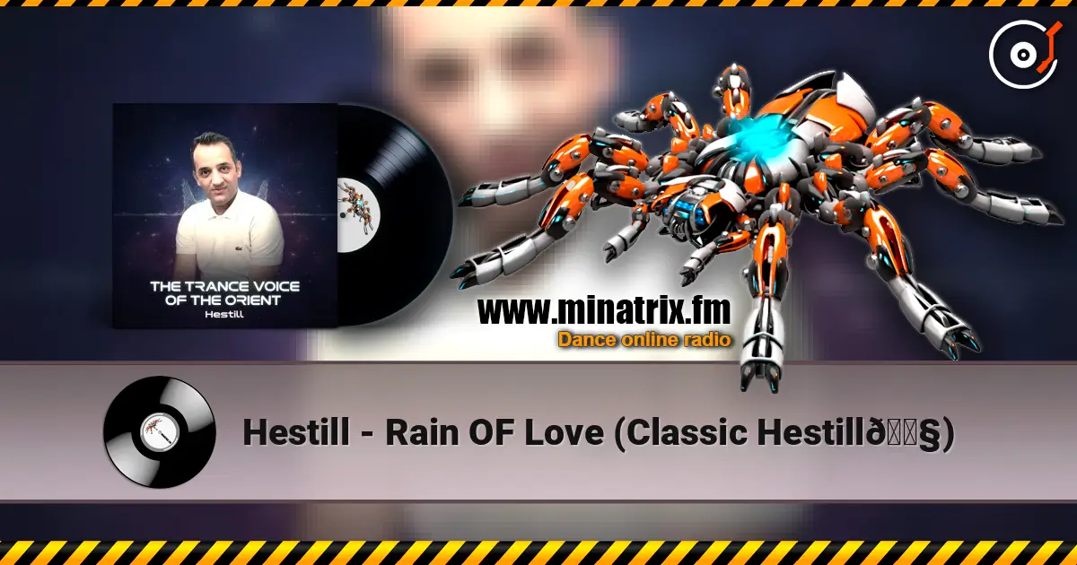 Hestill - Rain OF Love (Classic Hestill🎧) online in hoher Qualität hören | Minatrix.FM