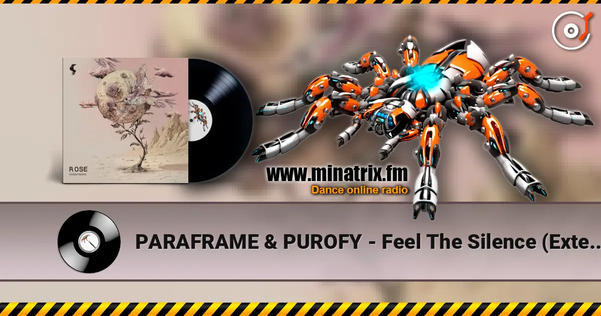 PARAFRAME & PUROFY - Feel The Silence (Extended Mix) online in hoher Qualität hören | Minatrix.FM